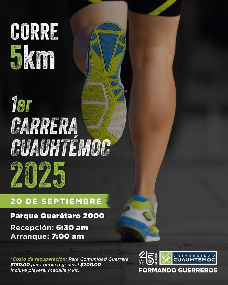 Prepárate para la 1er Carrera de la Universidad Cuauhtémoc.