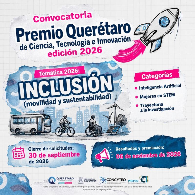 Abre CONCYTEQ convocatoria al Premio Querétaro de Ciencia, Tecnología e Innovación 2026 Abre CONCYTEQ convocatoria al Premio Querétaro de Ciencia, Tecnología e Innovación 2026
