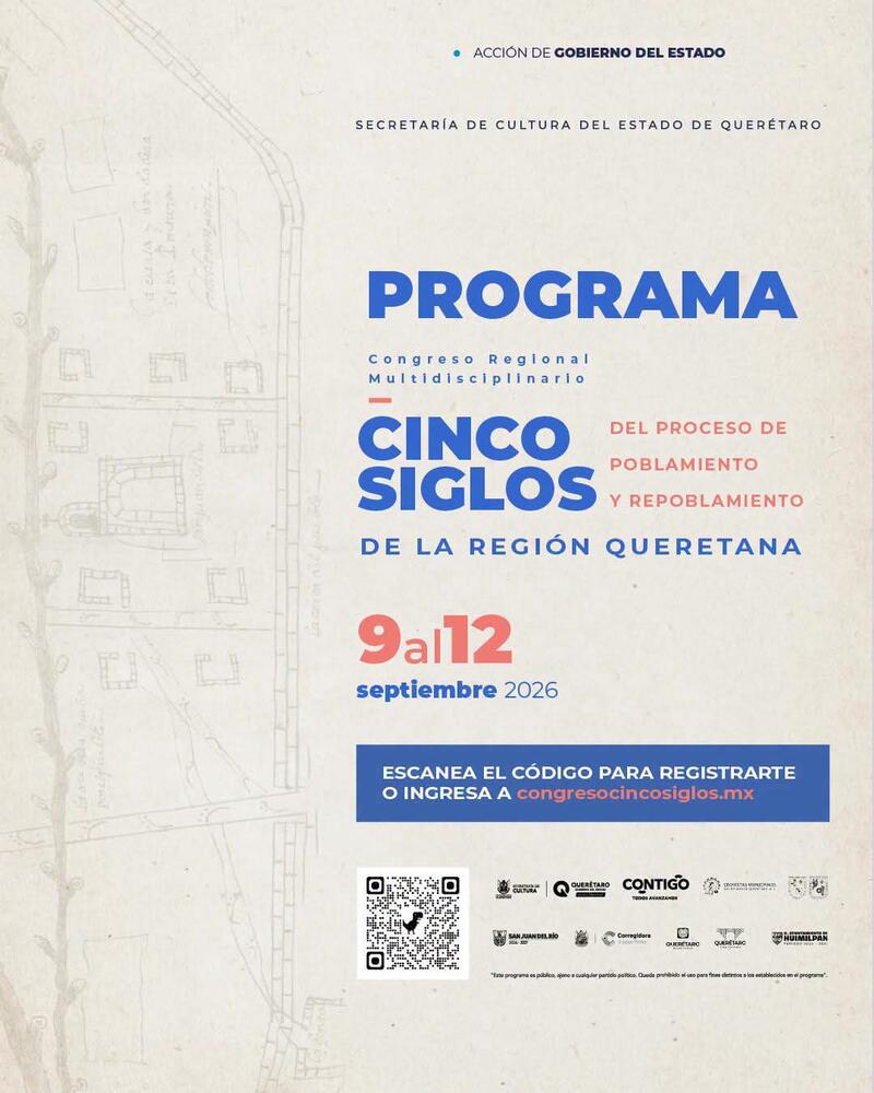 Anuncian el “Congreso Regional Multidisciplinario Cinco Siglos del Proceso de Poblamiento y Repoblamiento de la Región Queretana” Anuncian el “Congreso Regional Multidisciplinario Cinco Siglos del Proceso de Poblamiento y Repoblamiento de la Región Queretana”